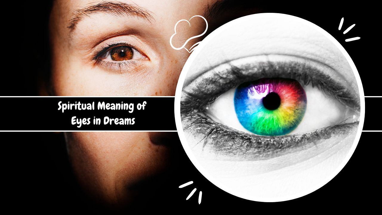 Spiritual Meaning of Eyes in Dreams