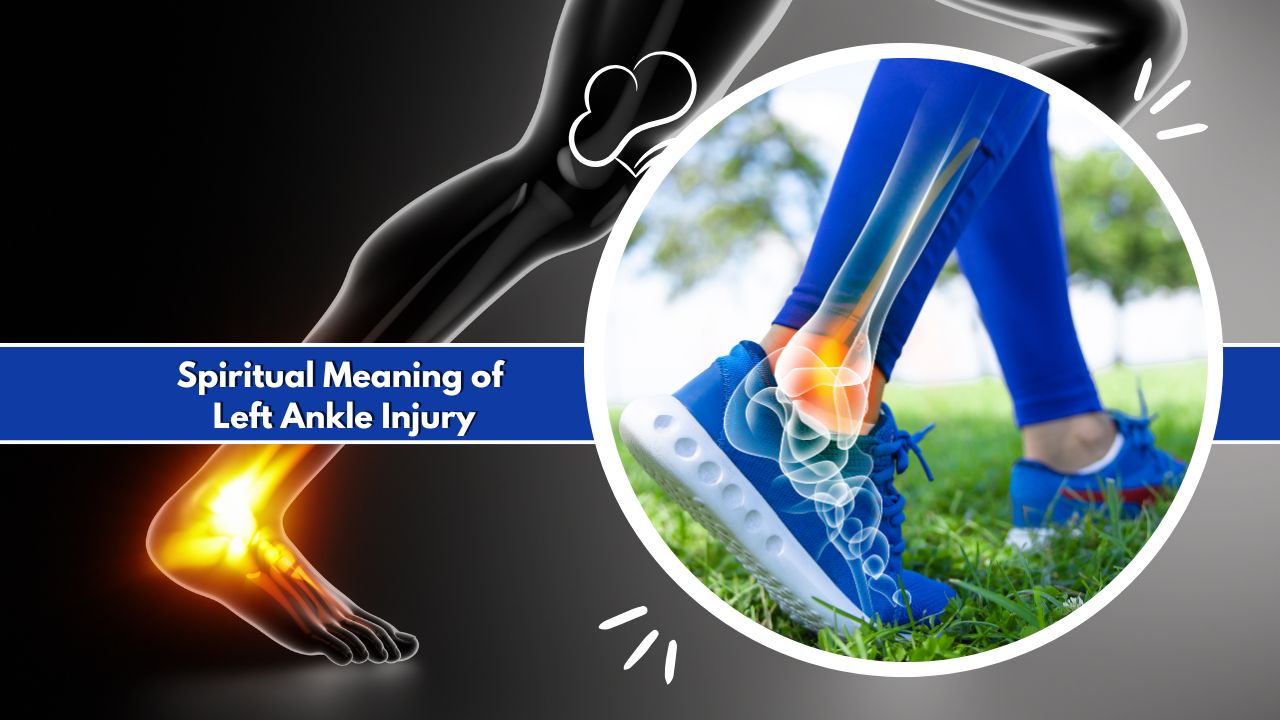 Spiritual Meaning of Left Ankle Injury