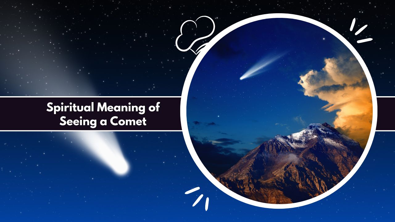 Spiritual Meaning of Seeing a Comet