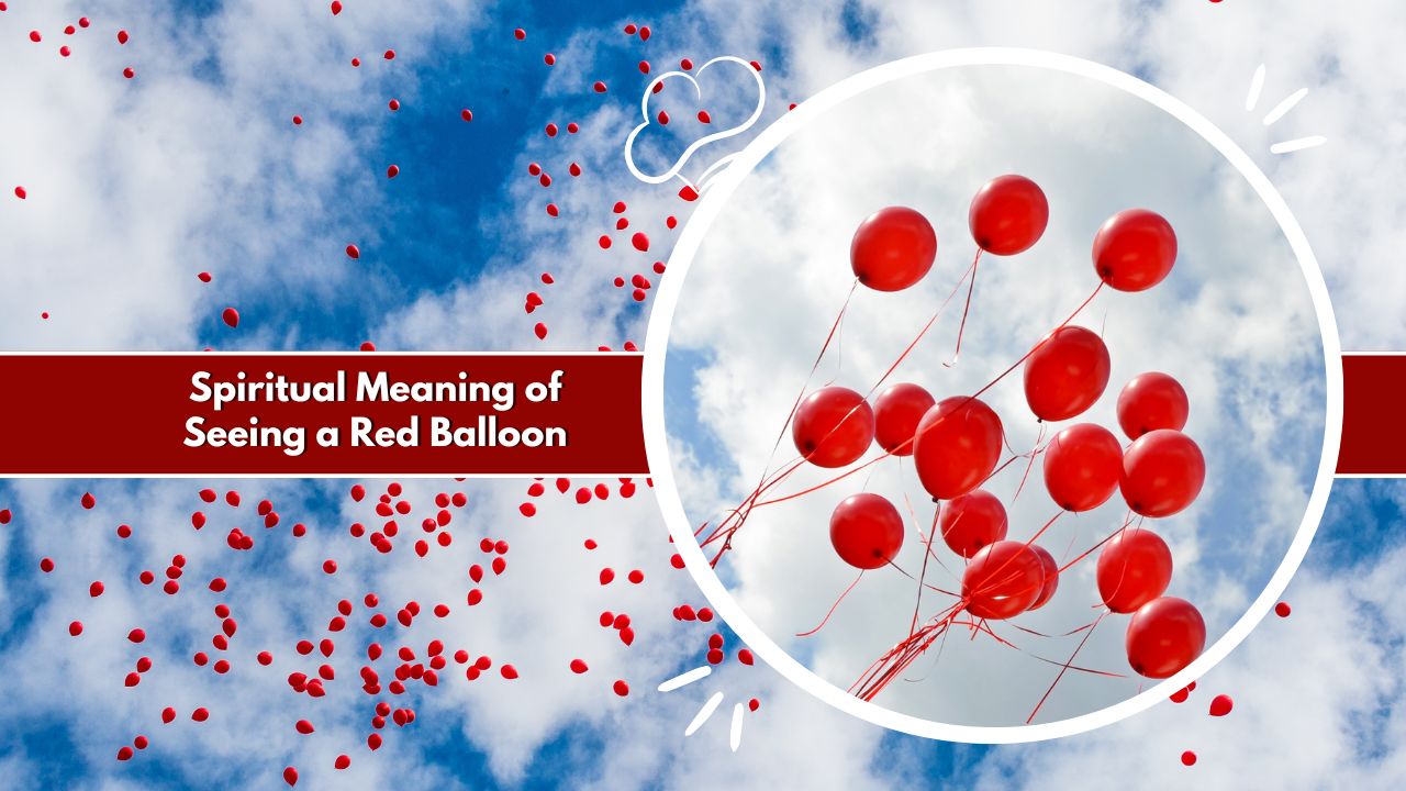 Spiritual Meaning of Seeing a Red Balloon