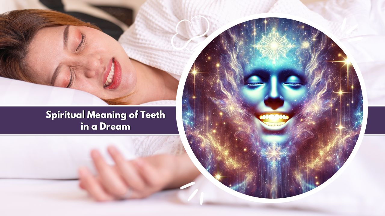 Spiritual Meaning of Teeth in a Dream