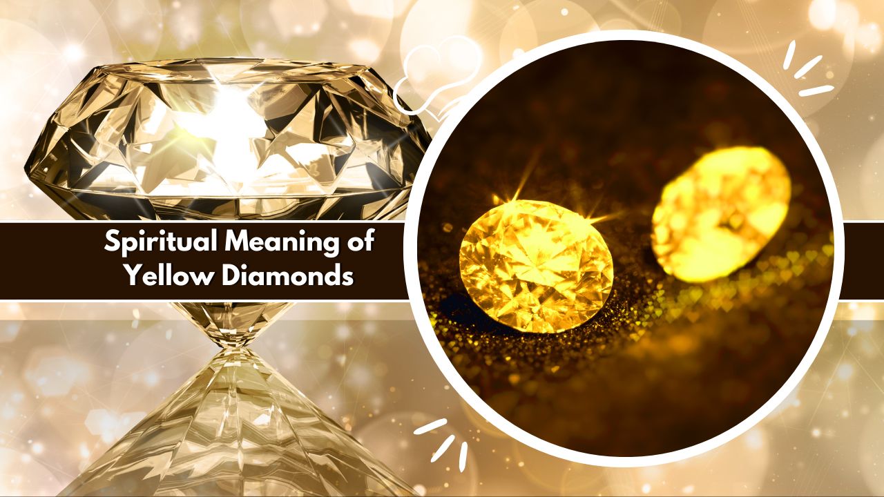 Spiritual Meaning of Yellow Diamonds