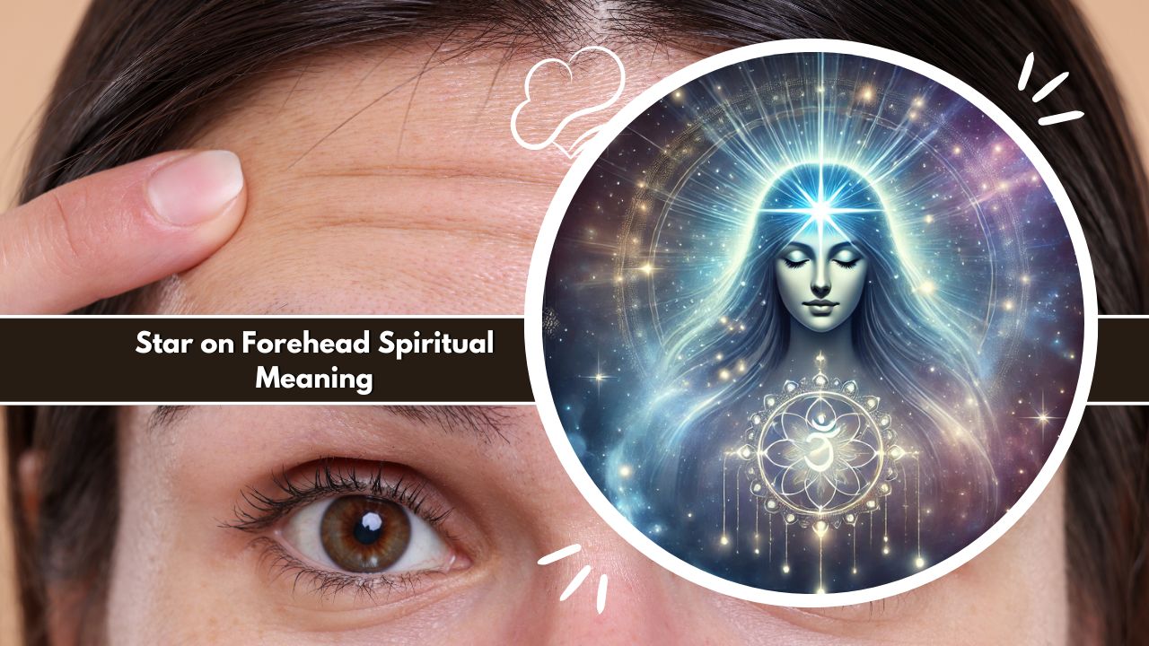 Star on Forehead Spiritual Meaning